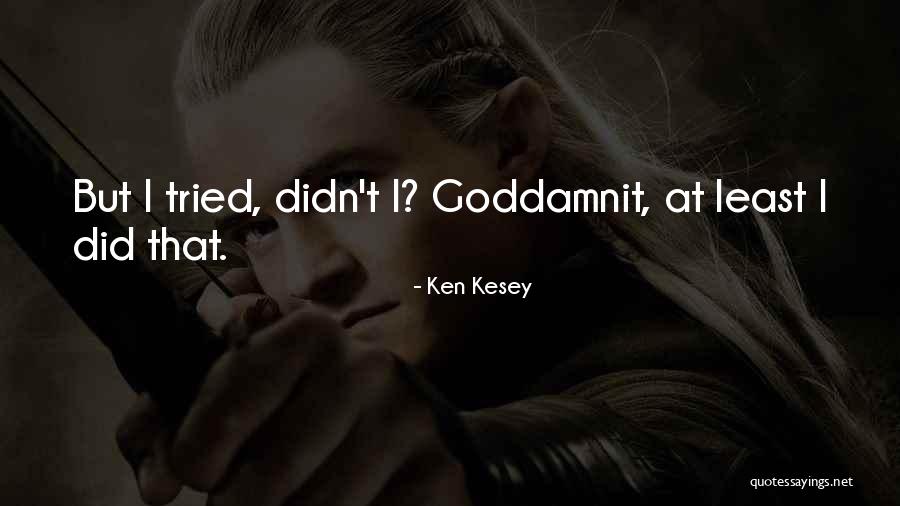 Adopted By One Direction Quotes By Ken Kesey Adopted By One Direction Quotes By Ken Kesey