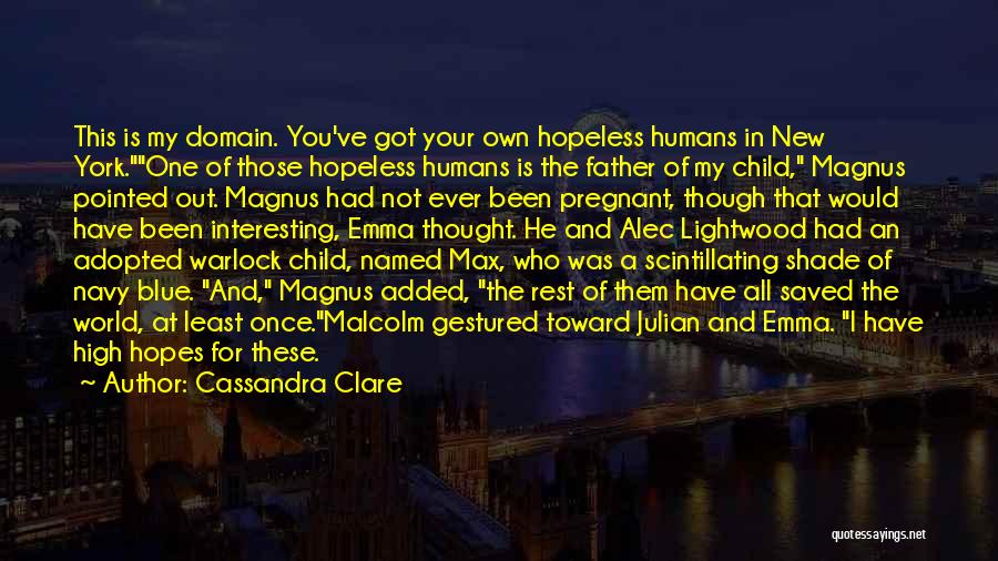 Adopted Father Quotes By Cassandra Clare