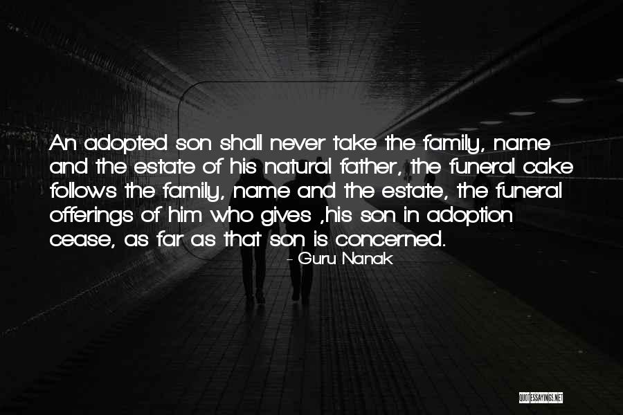 Adopted Father Quotes By Guru Nanak