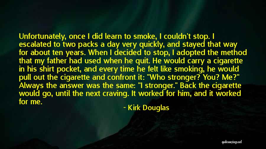 Adopted Father Quotes By Kirk Douglas