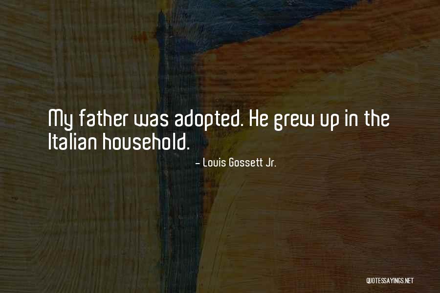 Adopted Father Quotes By Louis Gossett Jr.