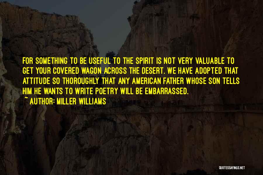 Adopted Father Quotes By Miller Williams
