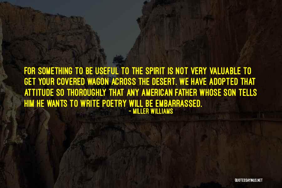 Adopted Father Quotes By Miller Williams