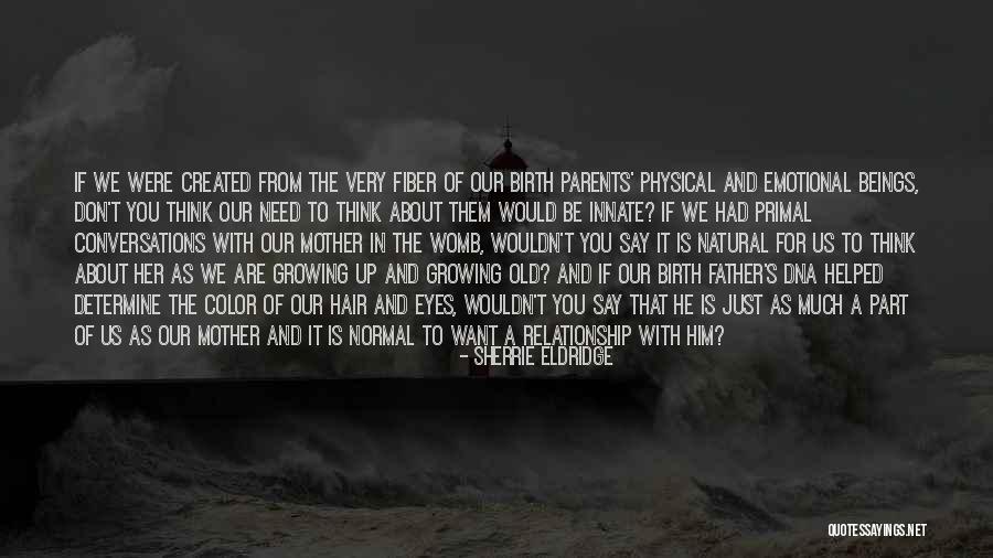 Adopted Father Quotes By Sherrie Eldridge Adopted Father Quotes By Sherrie Eldridge
