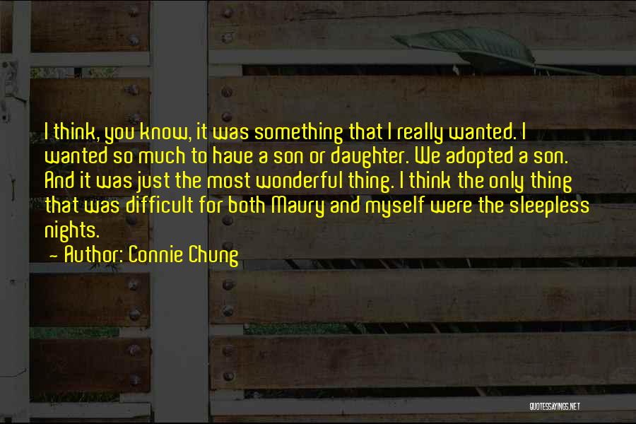 Adopted Son Quotes By Connie Chung