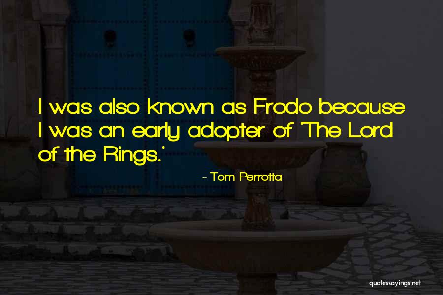 Adopter Quotes By Tom Perrotta Adopter Quotes By Tom Perrotta