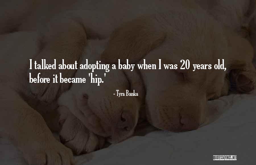 Adopting A Baby Quotes By Tyra Banks Adopting A Baby Quotes By Tyra Banks