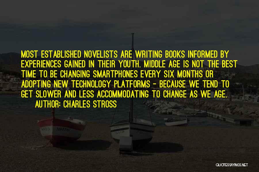 Adopting New Technology Quotes By Charles Stross