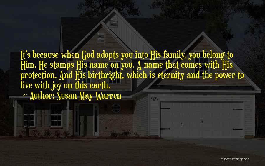 Adoption And Family Quotes By Susan May Warren