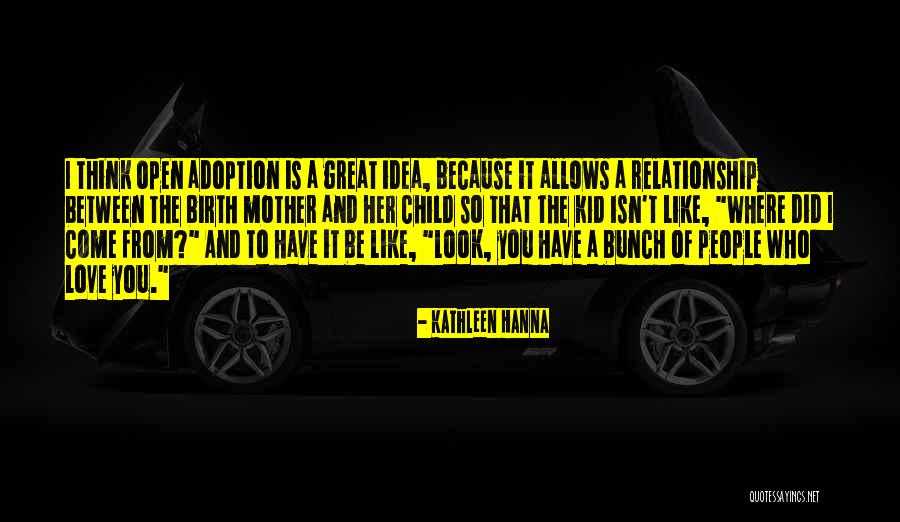 Adoption Children Quotes By Kathleen Hanna Adoption Children Quotes By Kathleen Hanna