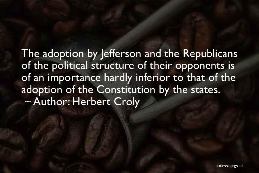 Adoption Quotes By Herbert Croly