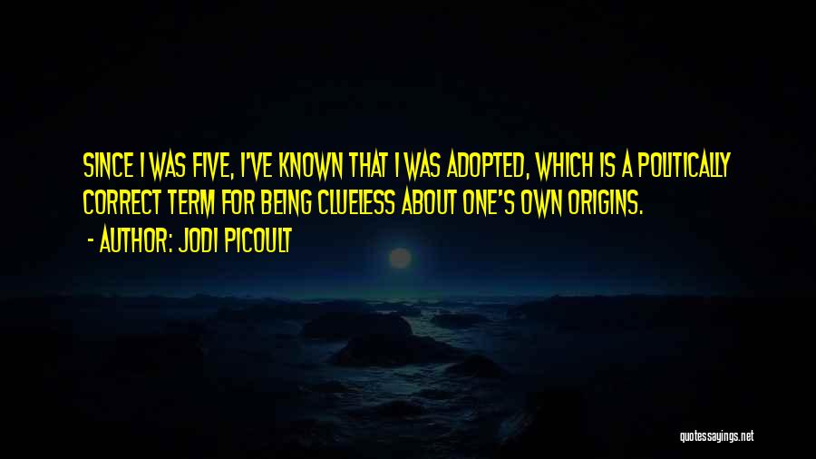 Adoption Quotes By Jodi Picoult