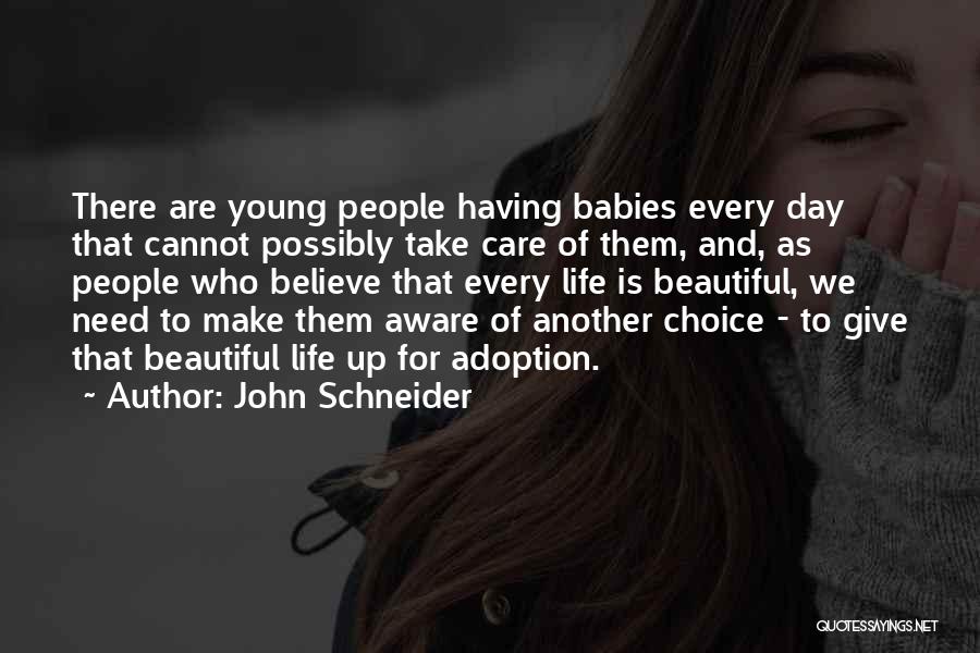 Adoption Quotes By John Schneider