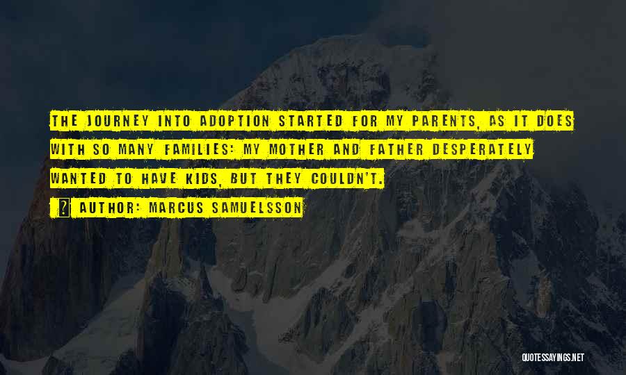 Adoption Quotes By Marcus Samuelsson