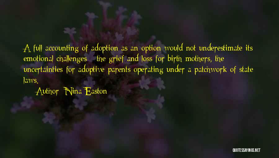 Adoptive Mothers Quotes By Nina Easton