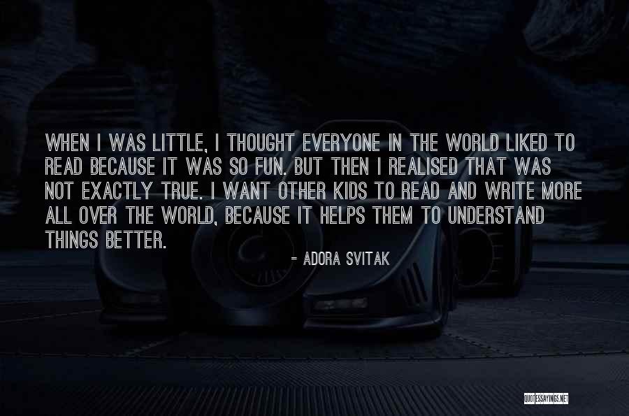 Adora Svitak Quotes 1069667 Adora Svitak Quotes 1069667