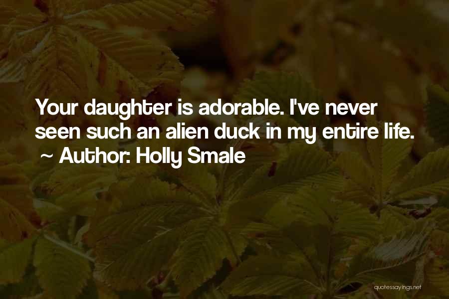 Adorable Girl Quotes By Holly Smale