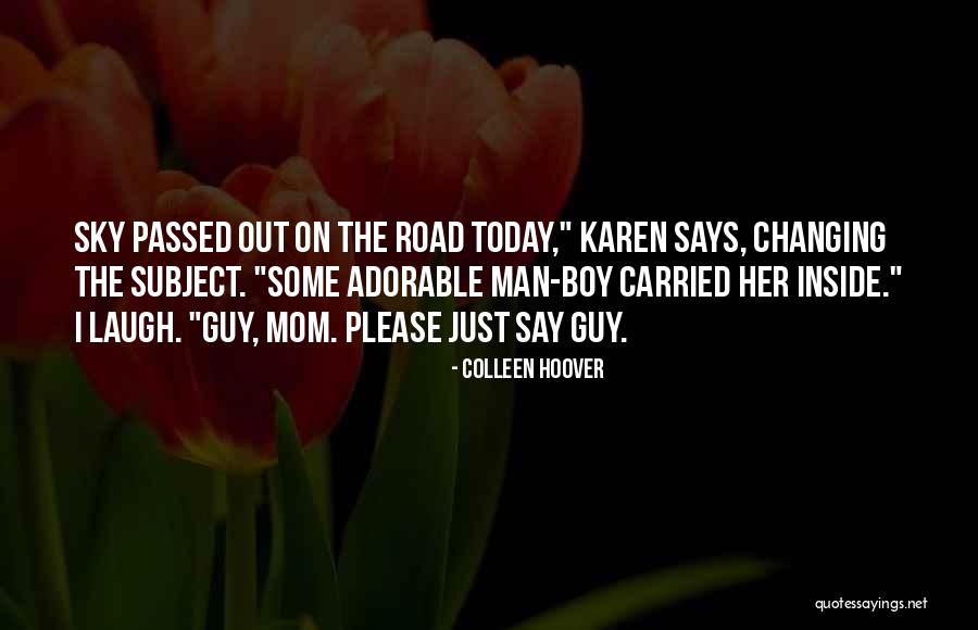 Adorable Quotes By Colleen Hoover Adorable Quotes By Colleen Hoover