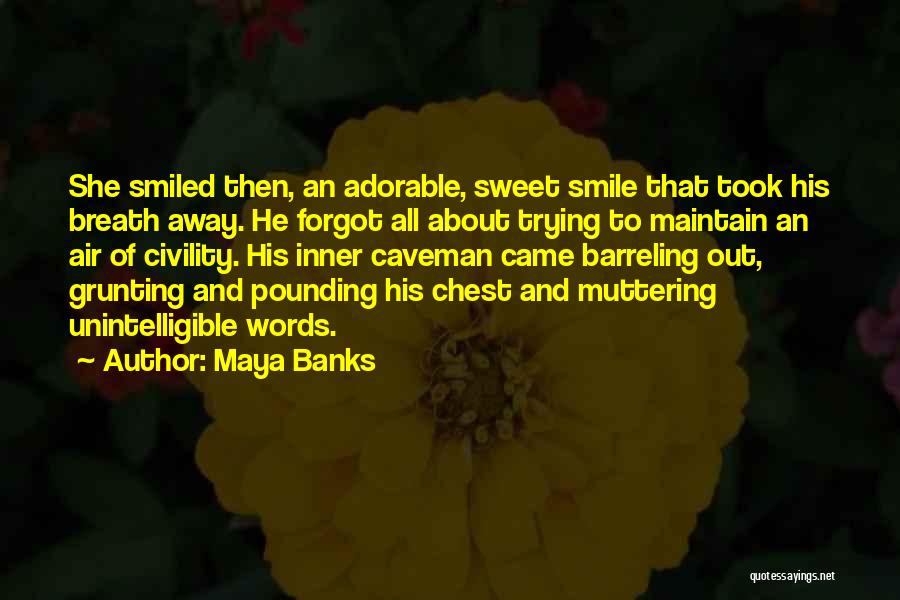 Adorable Quotes By Maya Banks