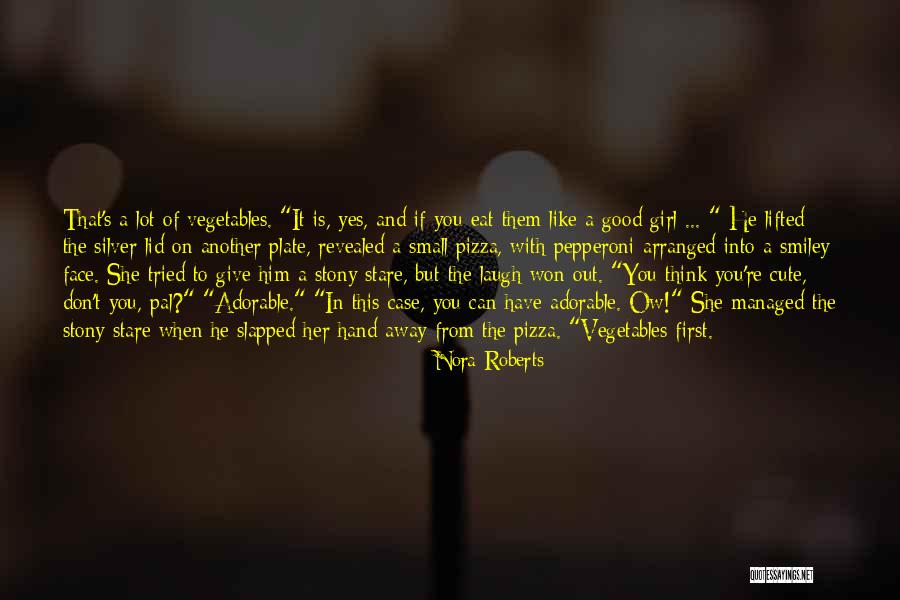 Adorable Quotes By Nora Roberts