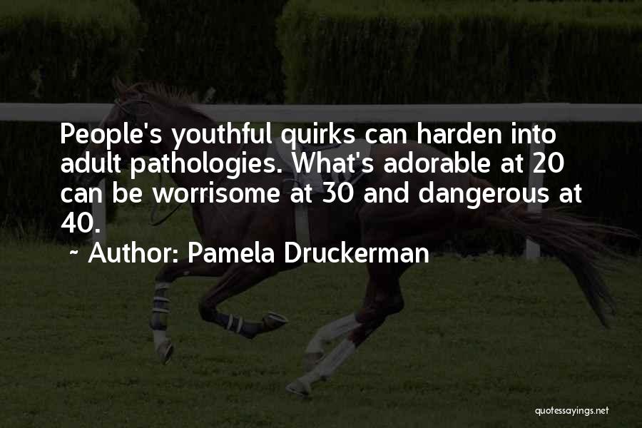 Adorable Quotes By Pamela Druckerman