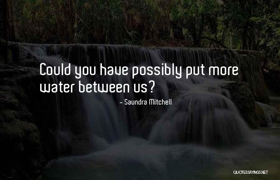 Adorable Quotes By Saundra Mitchell Adorable Quotes By Saundra Mitchell