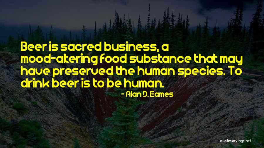 Adorad Al Quotes By Alan D. Eames Adorad Al Quotes By Alan D. Eames