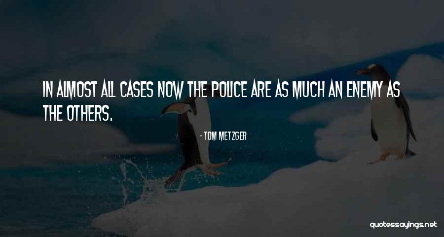 Adorada Quotes By Tom Metzger Adorada Quotes By Tom Metzger