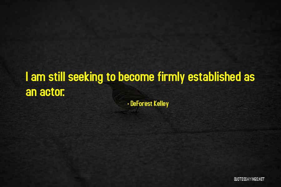 Adorare Adorare Quotes By DeForest Kelley Adorare Adorare Quotes By DeForest Kelley