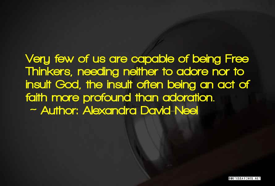 Adoration Of God Quotes By Alexandra David-Neel