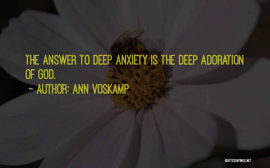 Adoration Of God Quotes By Ann Voskamp