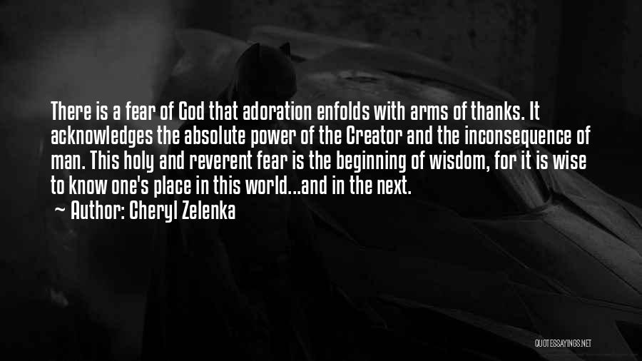 Adoration Of God Quotes By Cheryl Zelenka