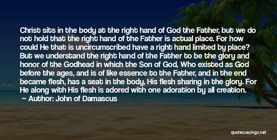 Adoration Of God Quotes By John Of Damascus