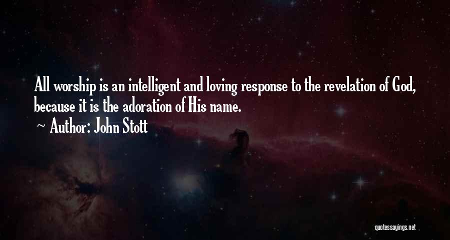 Adoration Of God Quotes By John Stott