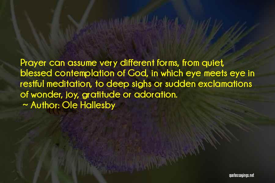 Adoration Of God Quotes By Ole Hallesby