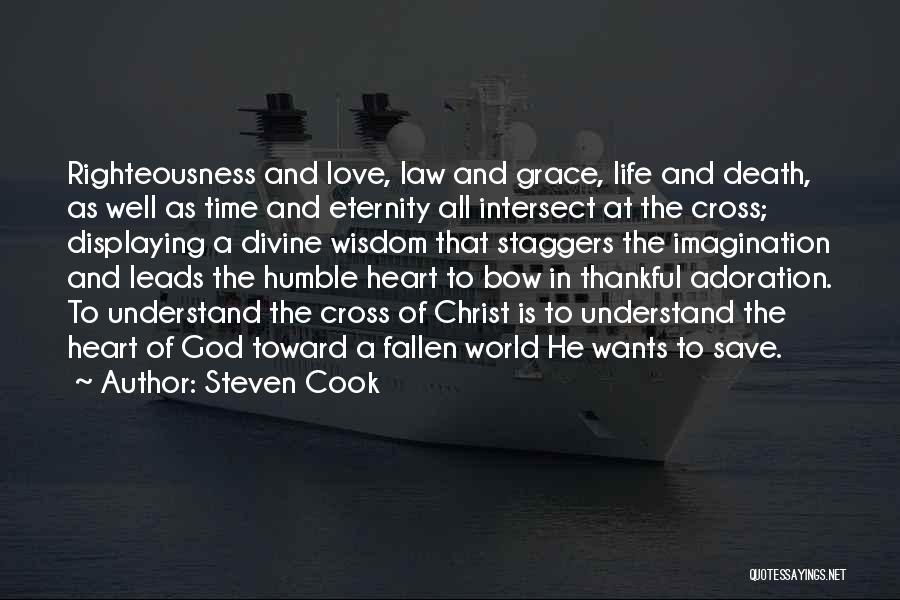 Adoration Of God Quotes By Steven Cook