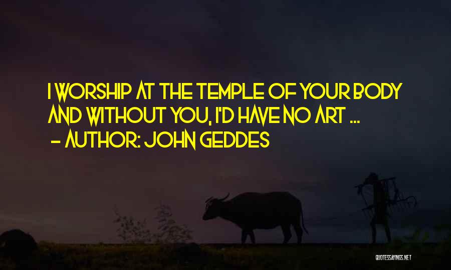 Adoration Quotes By John Geddes