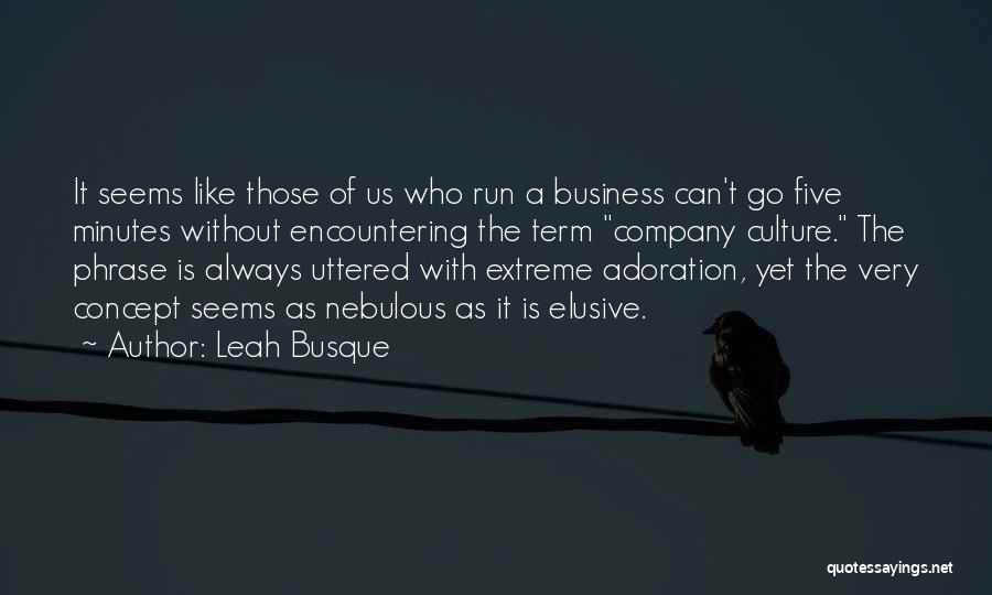 Adoration Quotes By Leah Busque