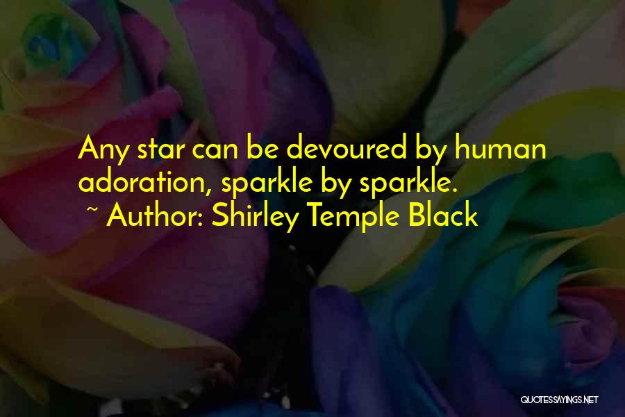 Adoration Quotes By Shirley Temple Black