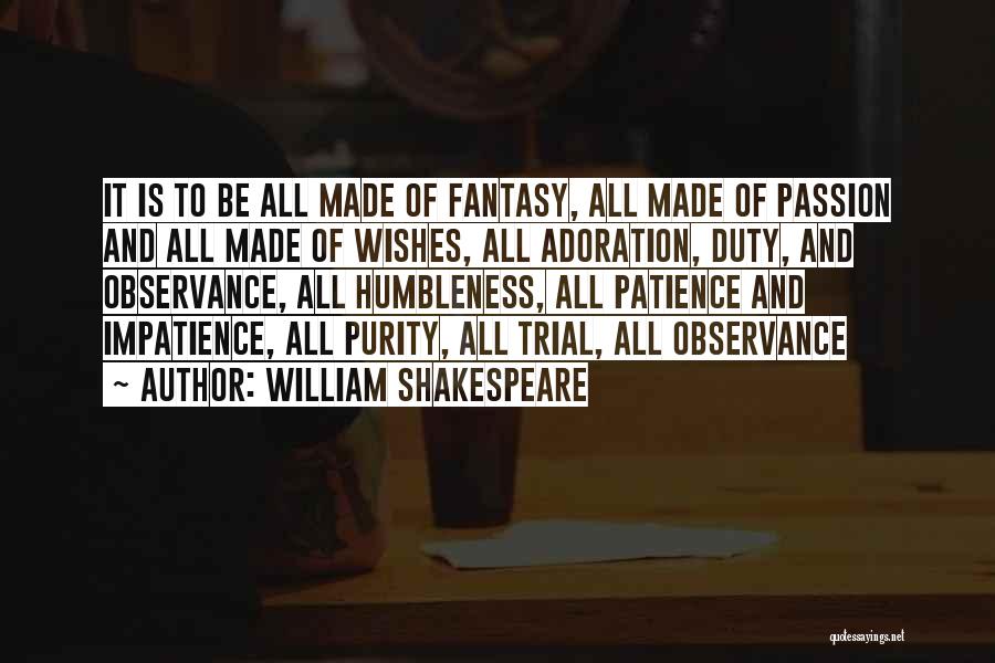 Adoration Quotes By William Shakespeare