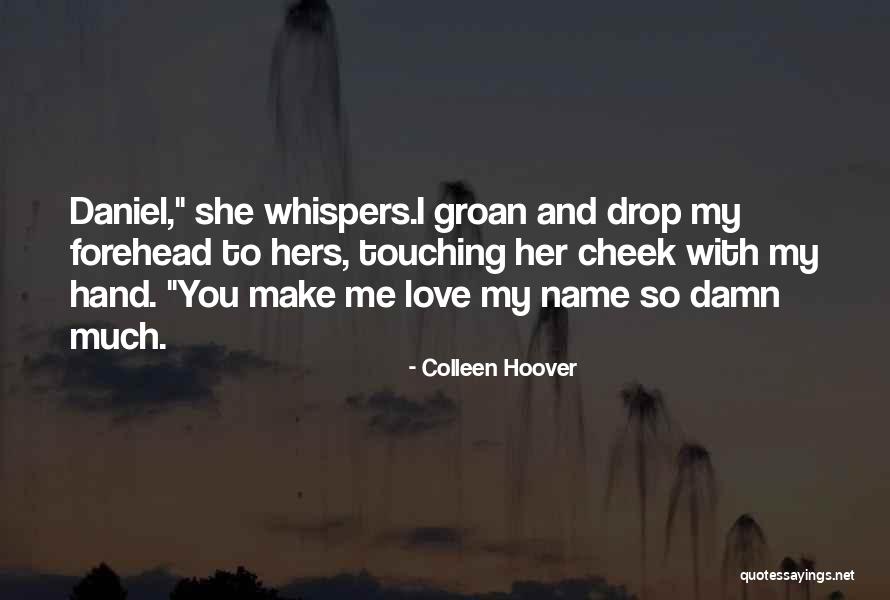 Adore Her Quotes By Colleen Hoover