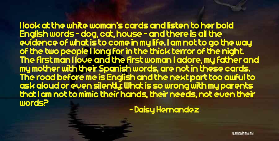 Adore Her Quotes By Daisy Hernandez