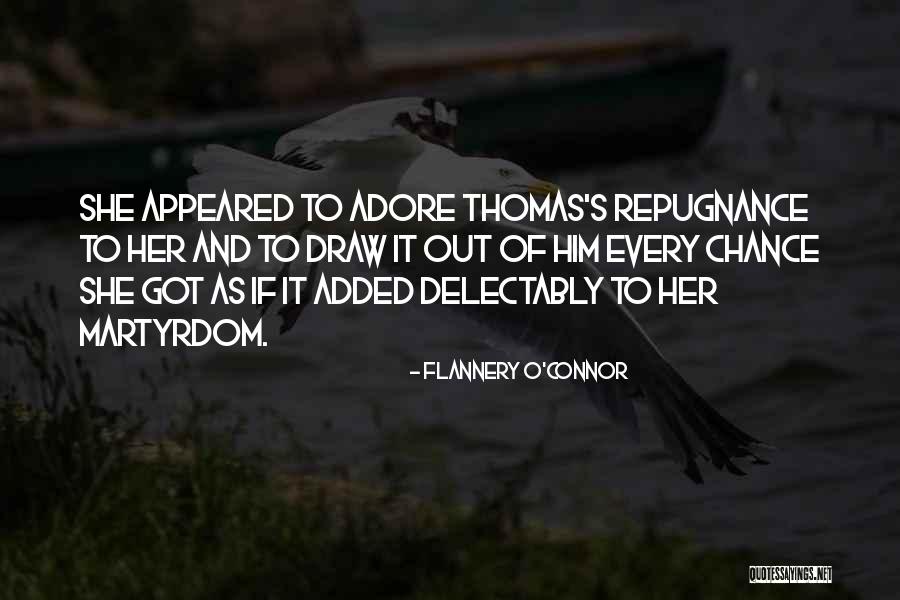 Adore Her Quotes By Flannery O'Connor