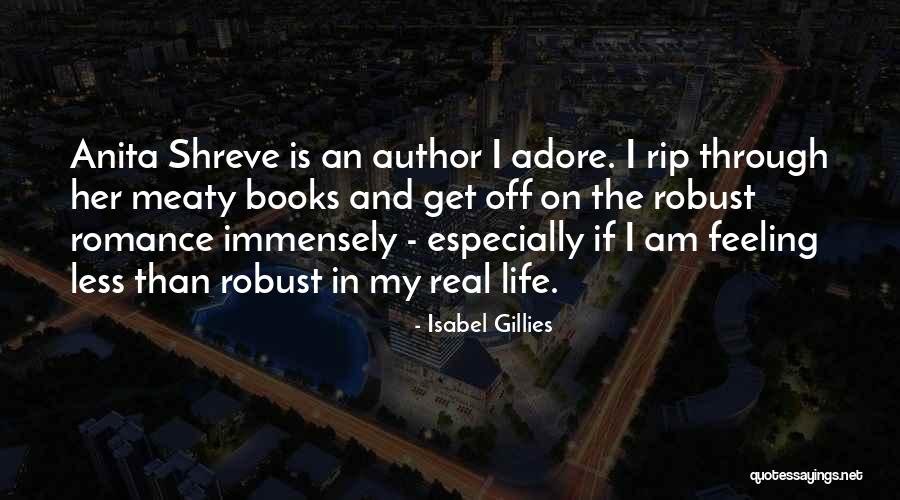 Adore Her Quotes By Isabel Gillies