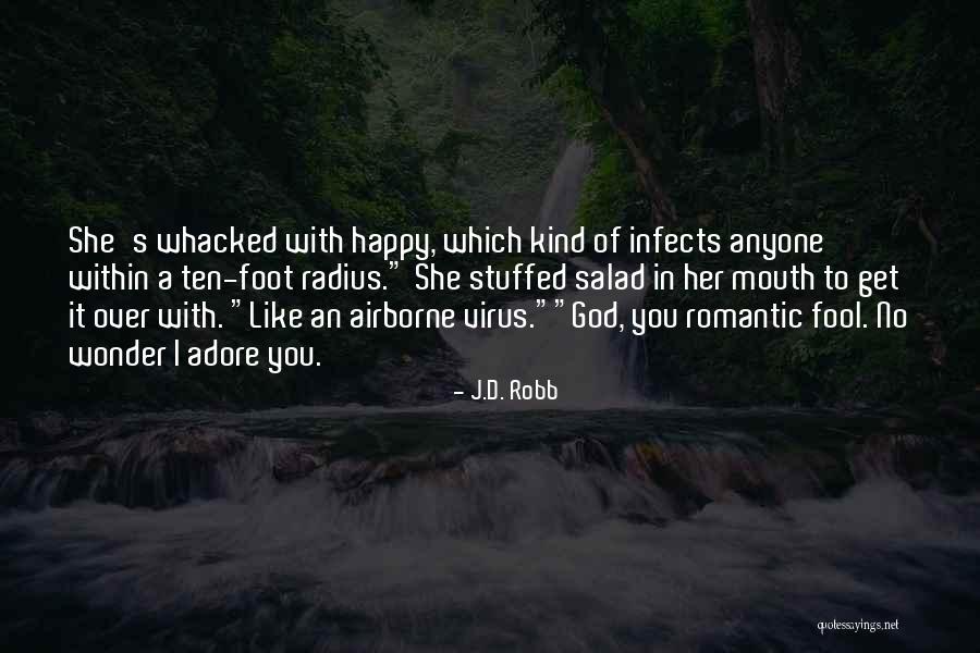 Adore Her Quotes By J.D. Robb