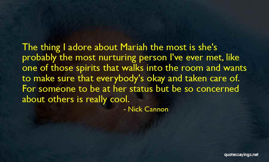 Adore Her Quotes By Nick Cannon