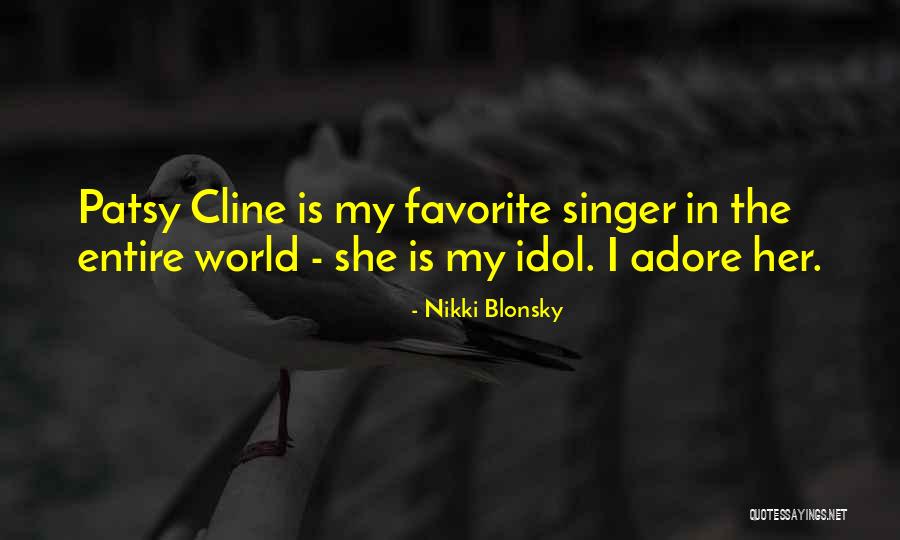 Adore Her Quotes By Nikki Blonsky