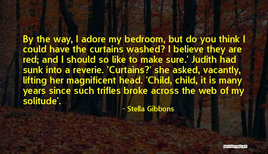 Adore Her Quotes By Stella Gibbons