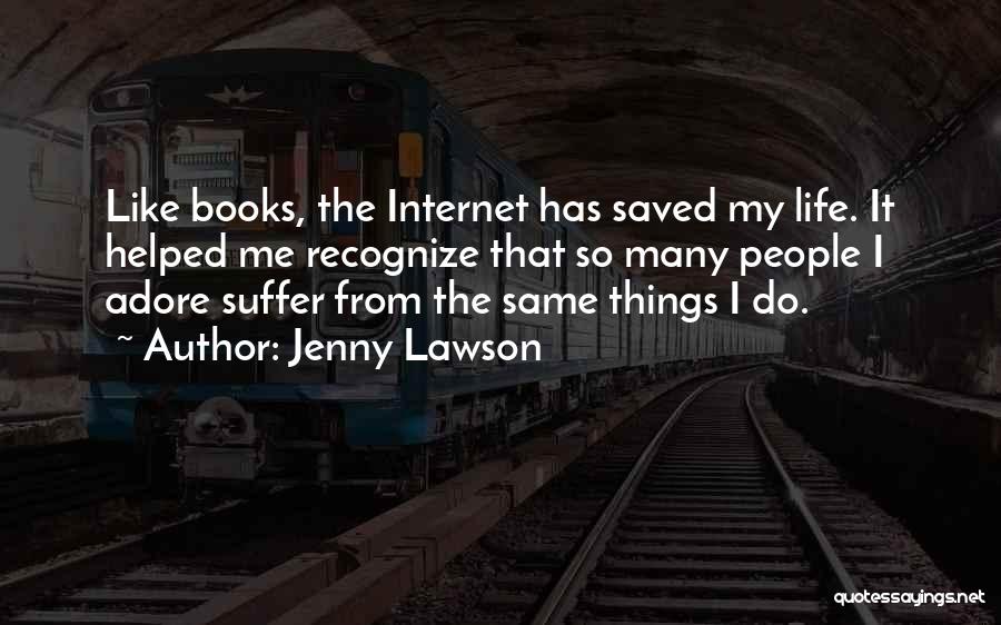 Adore Me Quotes By Jenny Lawson