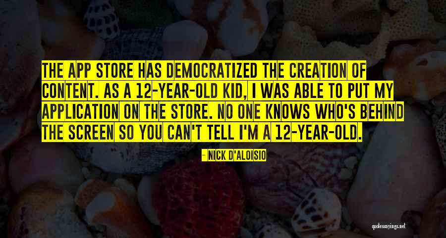 Adore Stores Quotes By Nick D'Aloisio Adore Stores Quotes By Nick D'Aloisio